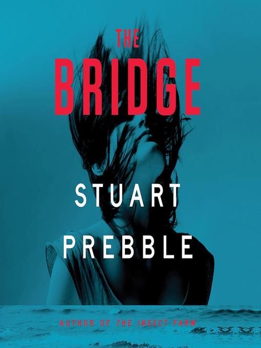 Title details for The Bridge by Alex Collins - Available